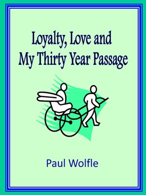 cover image of Loyalty, Love and My Thirty Year Passage